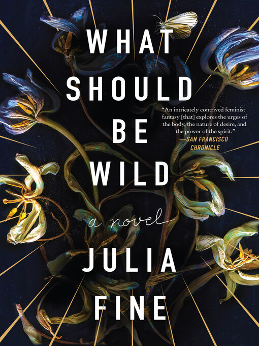 Title details for What Should Be Wild by Julia Fine - Wait list